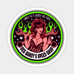 Peg Bundy's Speed Shop (Colour) Magnet